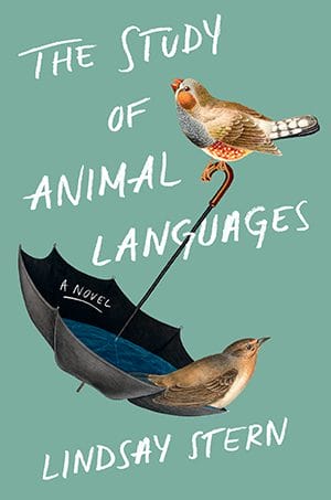 The Study of Animal Languages novel by Lindsay Stern.